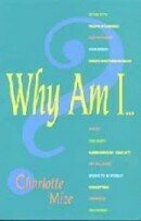 Why Am I...? Why Am I...?