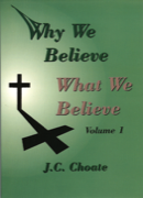 Why We Believe What We Believe V1