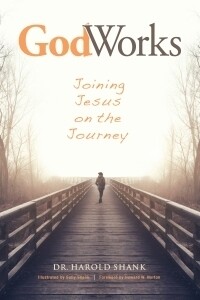 GodWorks:  Joining Jesus on the Journey