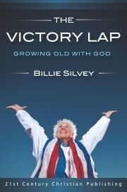 The Victory Lap: Growing Old with God