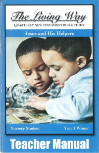 The Living Way Nursery Yr 1 Jesus and His Helpers - Winter Teacher