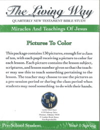 The Living Way Pre-School Yr 1 Miracles and Teachings of Jesus - Spring Pictures to Color