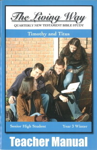 The Living Way Senior High Yr 3 Timothy and Titus - Winter Teacher
