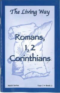 The Living Way Adult Yr 2 Romans, 1 & 2 Corinthians - Winter