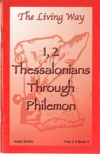 The Living Way Adult Yr 2 1-2 Thessalonians thru Philemon - Summer