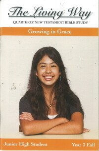 The Living Way Junior High Yr 3 Growing in Grace - Fall Student