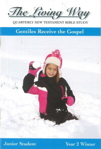 The Living Way Junior Yr 2 Gentiles Receive the Gospel - Winter Student