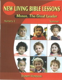 NLBL Nursery 2 Moses, the Great Leader - Summer Student