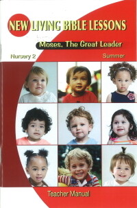 NLBL Nursery 2 Moses, the Great Leader - Summer Teacher NLBL Nursery 2 Moses, the Great Leader - Summer Teacher