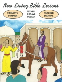NLBL Primary 3 Esther:  A Brave Woman - Summer Teacher