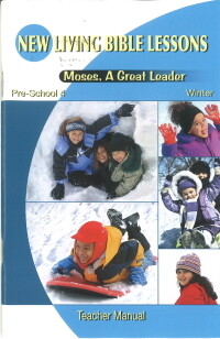 NLBL Pre-School 4 Moses, A Great Leader - Winter Teacher