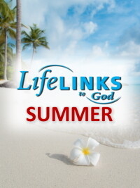 LifeLINKS to God Summer Quarter