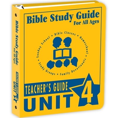 BSG Teacher's Guide Unit 4 (Lessons 313-416) BSG Teacher's Guide Unit 4 (Lessons 313-416)