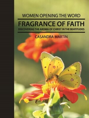 Fragrance of Faith:  Discovering the Aroma of Christ