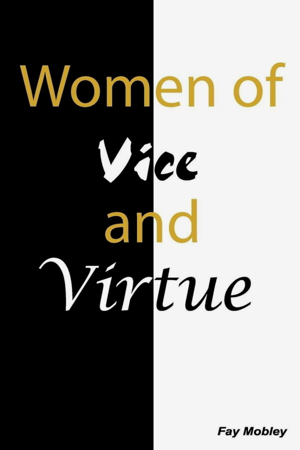 Women of Vice and Virtue