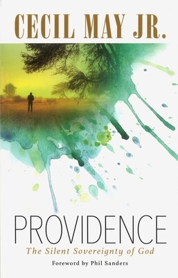 Providence:  The Silent Sovereignty of God