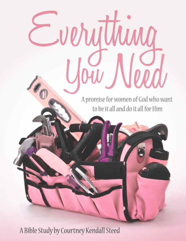 Everything You Need: A Promise for Women of God Who Want to Be It All and Do It All for Him