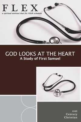 God Looks at the Heart: A Study of First Samuel