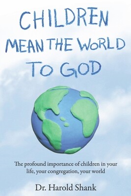 Children Mean the World to God (Revised)