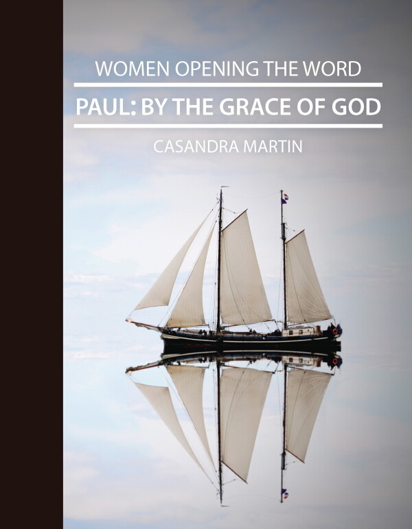 Paul: By The Grace of God