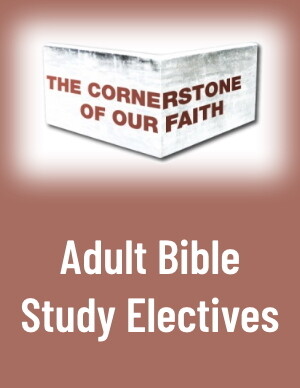 The Cornerstone of Our Faith Adult Topical Bible Studies