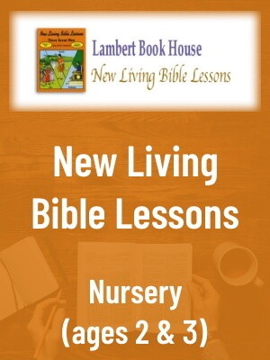 New Living Bible Lessons - Nursery