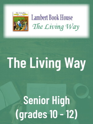 The Living Way - Senior High
