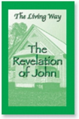The Living Way Adult Yr 3 The Revelation of John - Spring