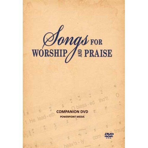 Songs For Worship and Praise (Power Point)