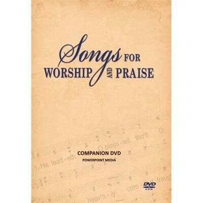 Songs For Worship and Praise (Power Point)
