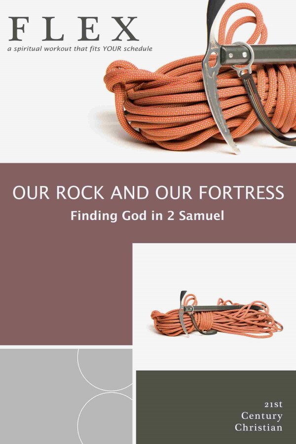 Our Rock and Our Fortress (Studies in 2nd Samuel)