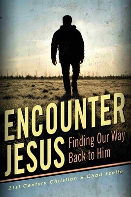 Encounter Jesus:  Finding Our Way Back to Him