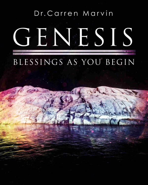 Genesis: Blessings as You Begin