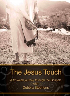 The Jesus Touch: A 12-week Journey through the Gospels