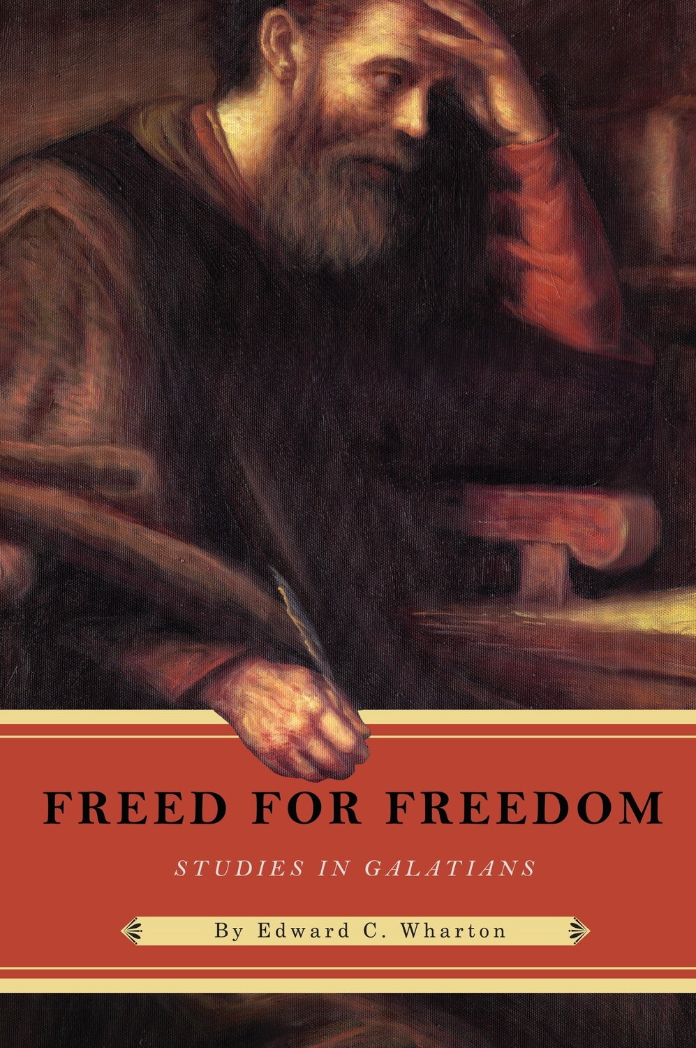Freed for Freedom:  Studies in Galatians (2nd Edition)