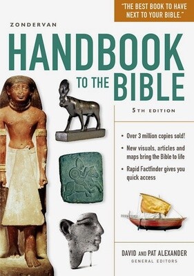 Zondervan Handbook to the Bible (Fifth Edition)