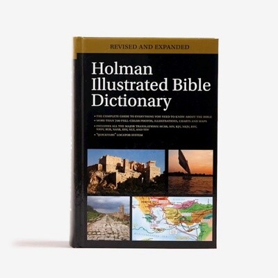 Holman Illustrated Bible Dictionary (Revised and Expanded)