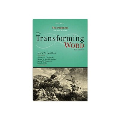 The Transforming Word Commentary Series Vol 3: The Prophets (Isaiah to Malachi)