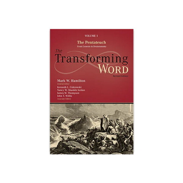 The Transforming Word Commentary Series Vol 1: The Pentateuch (Genesis to Deutoronomy)