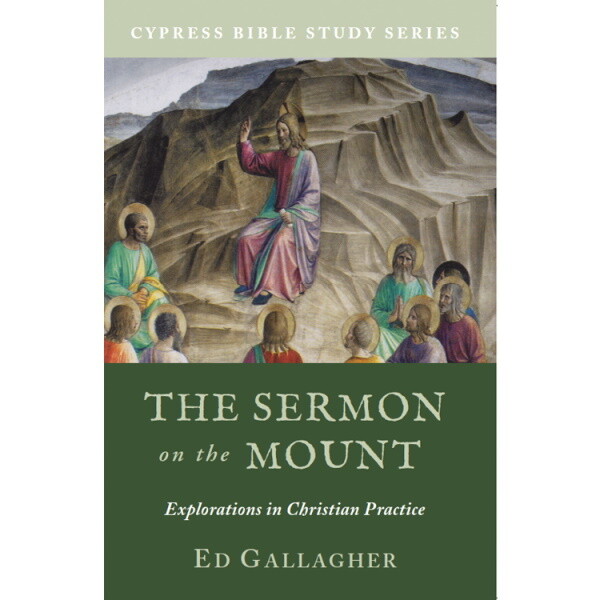 The Sermon on the Mount: Explorations in Christian Scripture