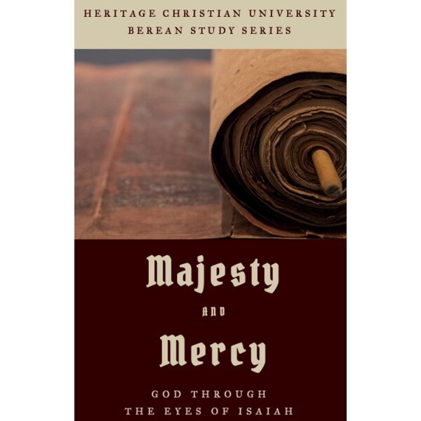 Majesty and Mercy: God Through the Eyes of Isaiah
