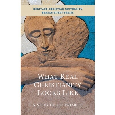 What Real Christianity Looks Like?: A Study of the Parables
