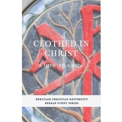 Clothed in Christ: A How-to Guide