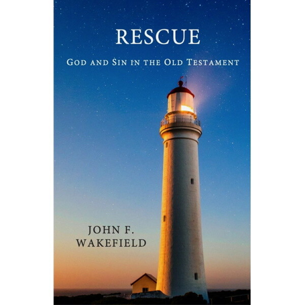 Rescue: God and Sin in the Old Testament