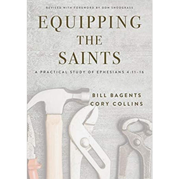 Equipping the Saints: A Practical Study of Ephesians 4:11-16