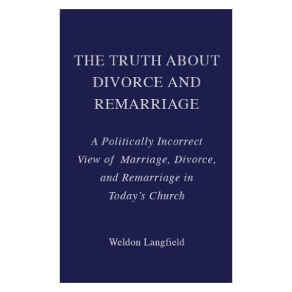 The Truth About Divorce and Remarriage (Hardcover)