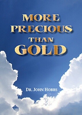 More Precious Than Gold More Precious Than Gold