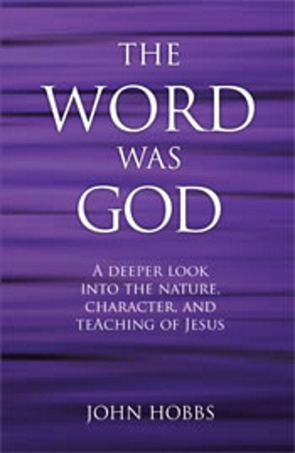 The Word Was God