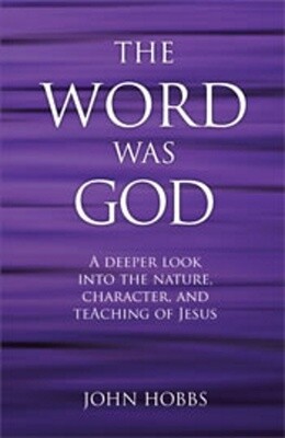 The Word Was God
