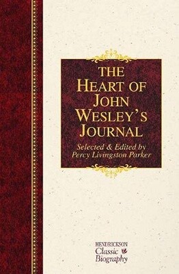 The Heart of John Wesley's Journal -  Hardcover